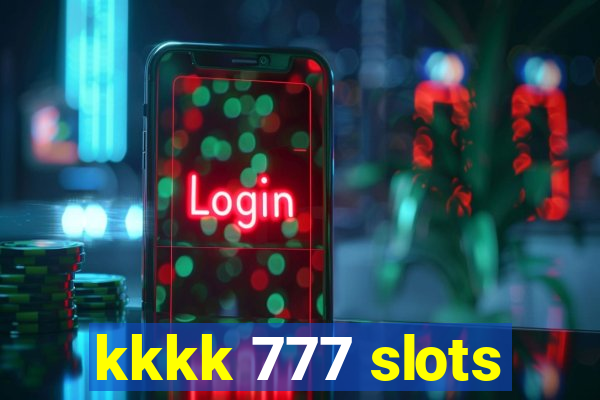 kkkk 777 slots